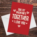 Our 1st Valentines Together Card For Boyfriend Girlfriend Card