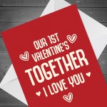 Our 1st Valentines Together Card For Boyfriend Girlfriend Card