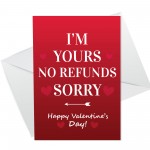 Valentines Card For Him Her NO REFUNDS Funny Humour Card