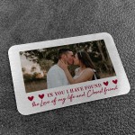 Personalised Gift For Love Of My Life Anniversary Valentines 