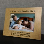 Personalised What I Love About Daddy Photo Frame Fathers Day