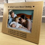 Personalised What I Love About Daddy Photo Frame Fathers Day