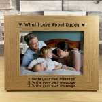 Personalised What I Love About Daddy Photo Frame Fathers Day