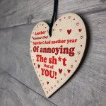 Rude Valentines Gift Wood Heart Novelty Gift For Him Boyfriend