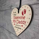 To My First Valentine My Daddy Wood Heart Valentines Gift