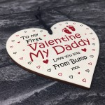 To My First Valentine My Daddy Wood Heart Valentines Gift