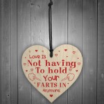 Funny Gift For Boyfriend Girlfriend Wooden Heart Gifts