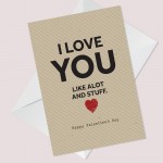 Perfect Valentines Card For Him Her I LOVE YOU LIKE ALOT Funny