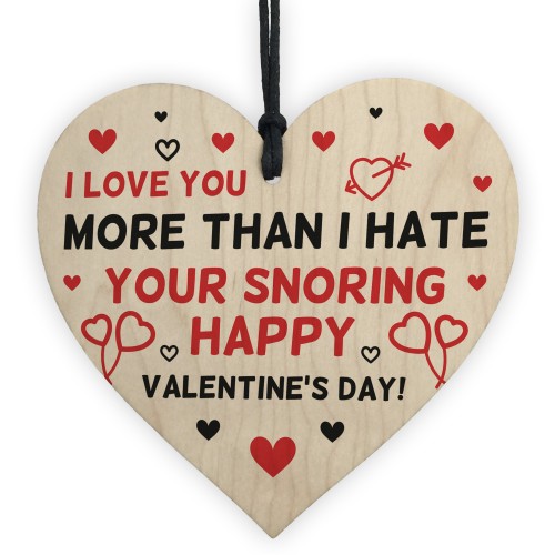 Valentines Gift For Him Funny SNORING Wood Heart Gift