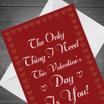 Valentines Cards For Him Her ALL I NEED IS YOU Boyfriend Hubsand