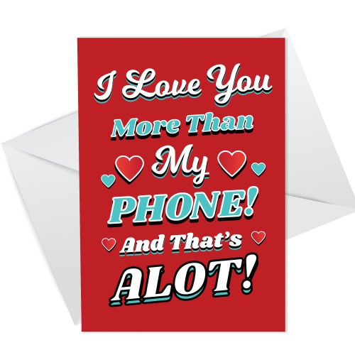 Valentines Card For Boyfriend Husband Phone FUNNY JOKE Card 