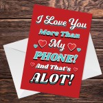 Valentines Card For Boyfriend Husband Phone FUNNY JOKE Card 