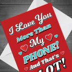 Valentines Card For Boyfriend Husband Phone FUNNY JOKE Card 