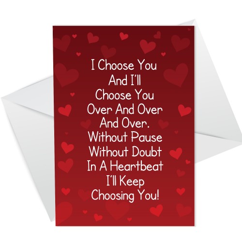 I Choose You Special Anniversary Card For Him Her Boyfriend Wife