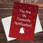 Funny Humour Favourite Notification Card For Boyfriend Husband