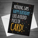 Funny Joke Birthday Card For Him Her Novelty Birthday Card