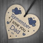 Remember I Love You Dad Heart Gift For Fathers Day Birthday