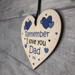 Remember I Love You Dad Heart Gift For Fathers Day Birthday