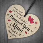 Reminder I Love You Mum Wood Heart Mothers Day Birthday Gift