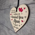 Reminder I Love You Mum Wood Heart Mothers Day Birthday Gift