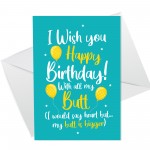 Funny Birthday Card For Boyfriend Husband Novelty Cheeky