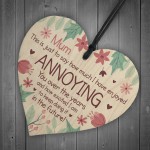 Funny Mum Gift For Mothers Day Birthday Wooden Heart Gift