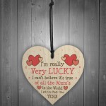 FUNNY Mothers Day Birthday Gift For Mum Wood Heart Gift