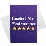 Funny Mum Card For Mothers Day Birthday Would Recommend Card