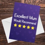 Funny Mum Card For Mothers Day Birthday Would Recommend Card