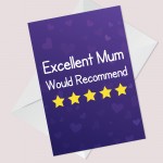 Funny Mum Card For Mothers Day Birthday Would Recommend Card