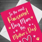 Funny Mothers Day Card From The Dog Novelty Dog Mum Card