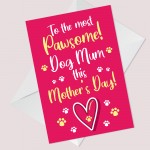 Funny Mothers Day Card From The Dog Novelty Dog Mum Card