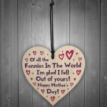 Funny Joke Mothers Day Gift For Mum Wooden Hanging Heart