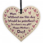 Funny Humour Mothers Day Gift For Mum Wood Heart Joke Gift