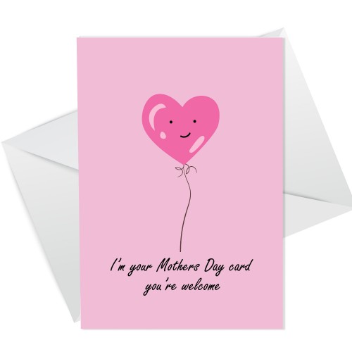 FUNNY Mum Card Humour IM YOUR MOTHERS DAY CARD From Daughter Son