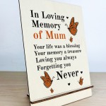 In Loving Memory Of Mum Wood Standing Plaque Mum Memorial