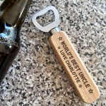 Personalised Uncle Gift For Birthday Engraved Bottle Opener