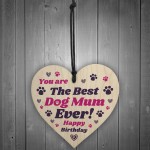 Mum Birthday Gift For Best Dog Mum Ever Wood Heart Pet Lover