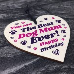 Mum Birthday Gift For Best Dog Mum Ever Wood Heart Pet Lover