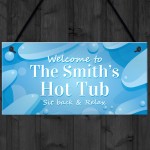 Personalised Hot Tub Welcome Sign Hanging Garden Decor Plaques