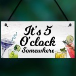 Funny Bar Signs 5 O Clock Somewhere Home Bar Sign Garden Pub