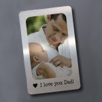 I Love You Dad Gift Personalised Photo Wallet Card Gift