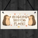 Funny Garden Sign Hedgehog Plaque MEETING PLACE Home Decor 