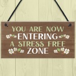 Garden Sign Hanging Wall Sign STRESS FREE ZONE Sign