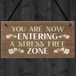 Garden Sign Hanging Wall Sign STRESS FREE ZONE Sign