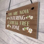 Garden Sign Hanging Wall Sign STRESS FREE ZONE Sign