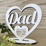 Happy Fathers Day Gift Dad Gift Freestanding Wood Heart