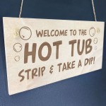 Funny Hot Tub Sign Engraved Wood Sign Wall Door Sign