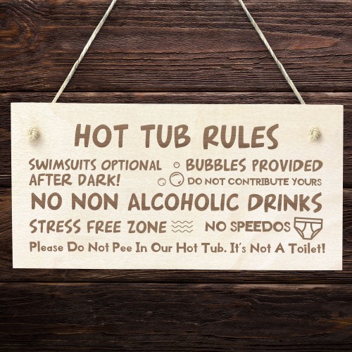 Hot Tub Rules Funny Wooden Hanging Plaque Gift Garden Home