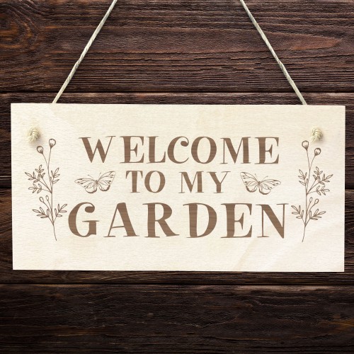 Garden Sign WELCOME TO MY GARDEN Engraved Plaque Home Signs